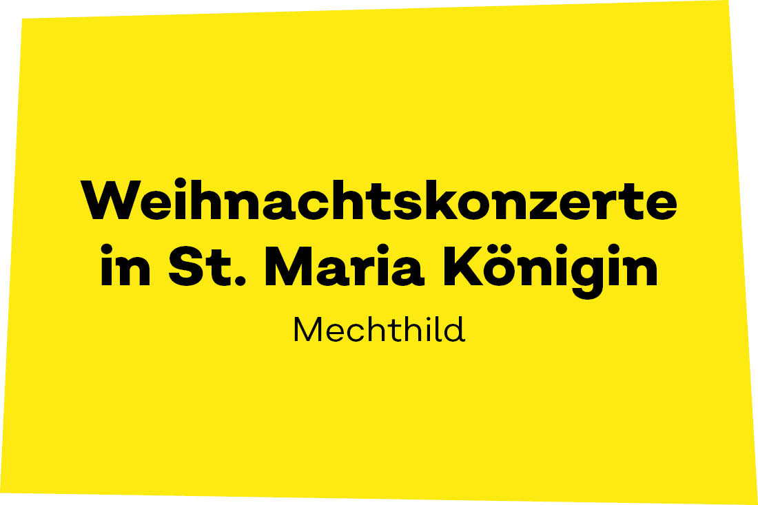 Weihnachtskonzerte in St. Maria Königin: Mechthild
