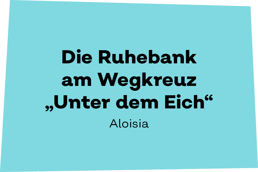 Die Ruhebank am Wegkreuz 