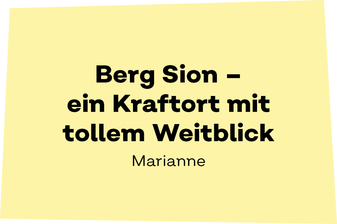 Berg Sion - ein Kraftort mit tollem Weitblibk. - Marianne